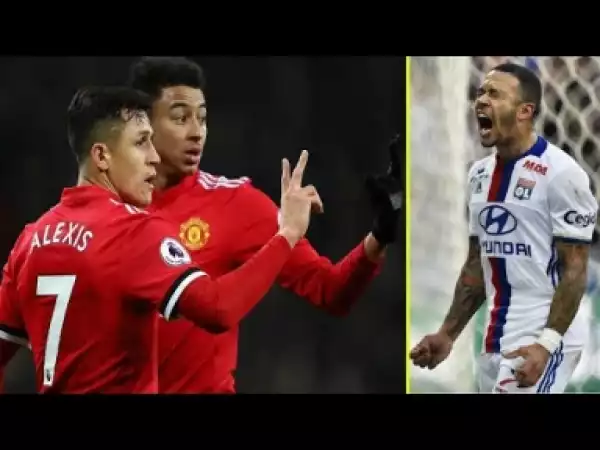 Video: Memphis Depay Stat Shows Manchester United Should Resign Lyon Star To Replace Alexis Sanchez